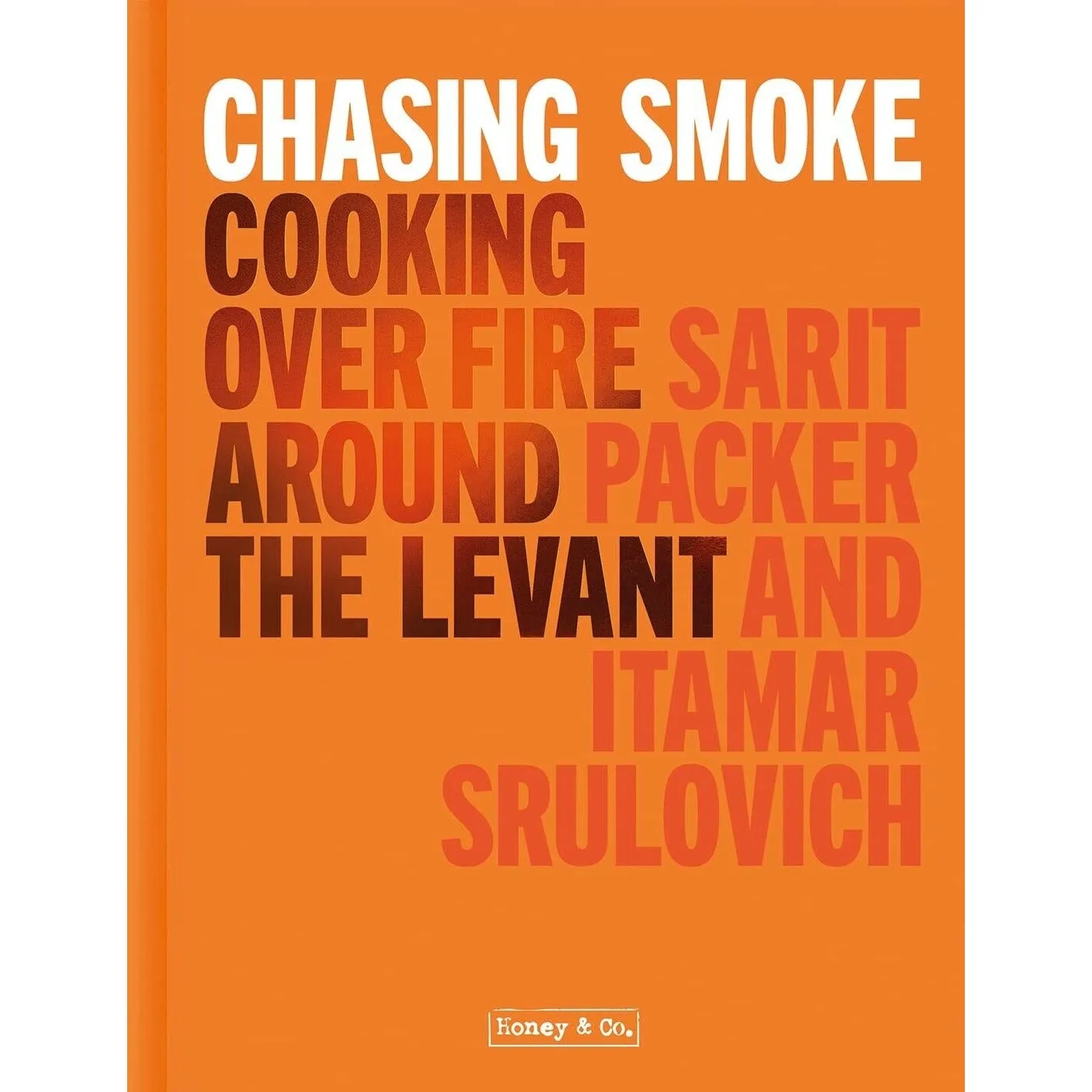 Chasing Smoke Sarit Packer, Weber's Complete BBQ Jamie Purviance 2 Books Collection Set