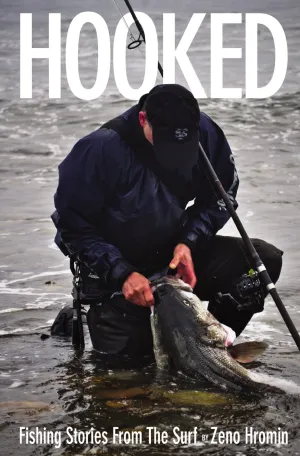 Hooked - Fishing Stories from the Surf by Zeno Hromin