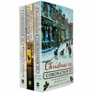 Maggie Sullivan Coronation Street Series 3 Books Collection Set (Christmas, Mother's, Snow)
