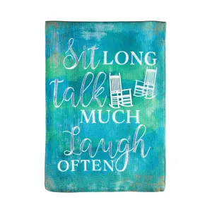 Sit Long Talk Much Garden Burlap Flag,14b10318